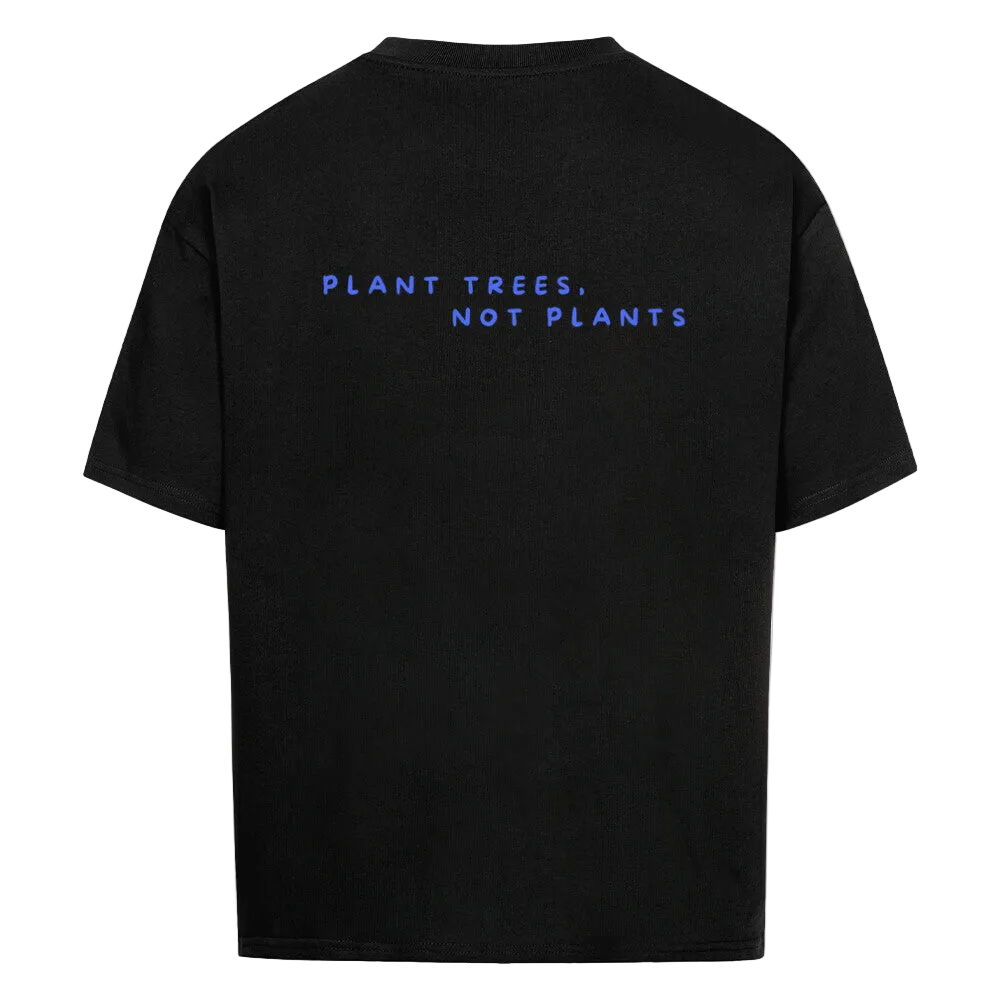plant trees, not plants